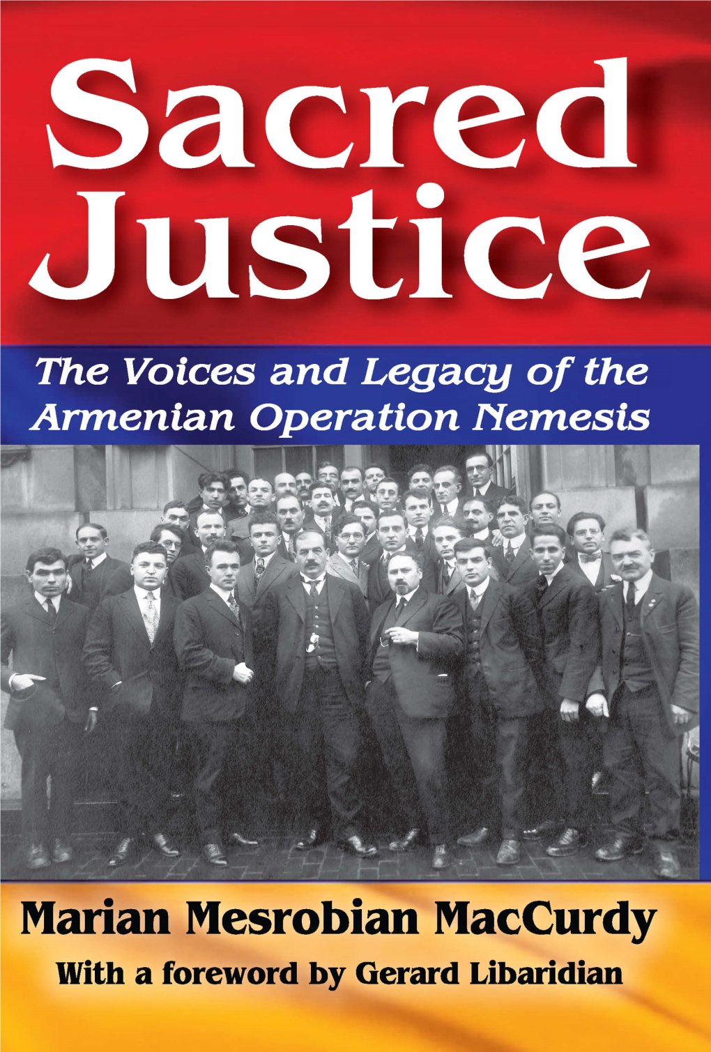 Sacred Justice: the Voices and Legacy of the Armenian Operation