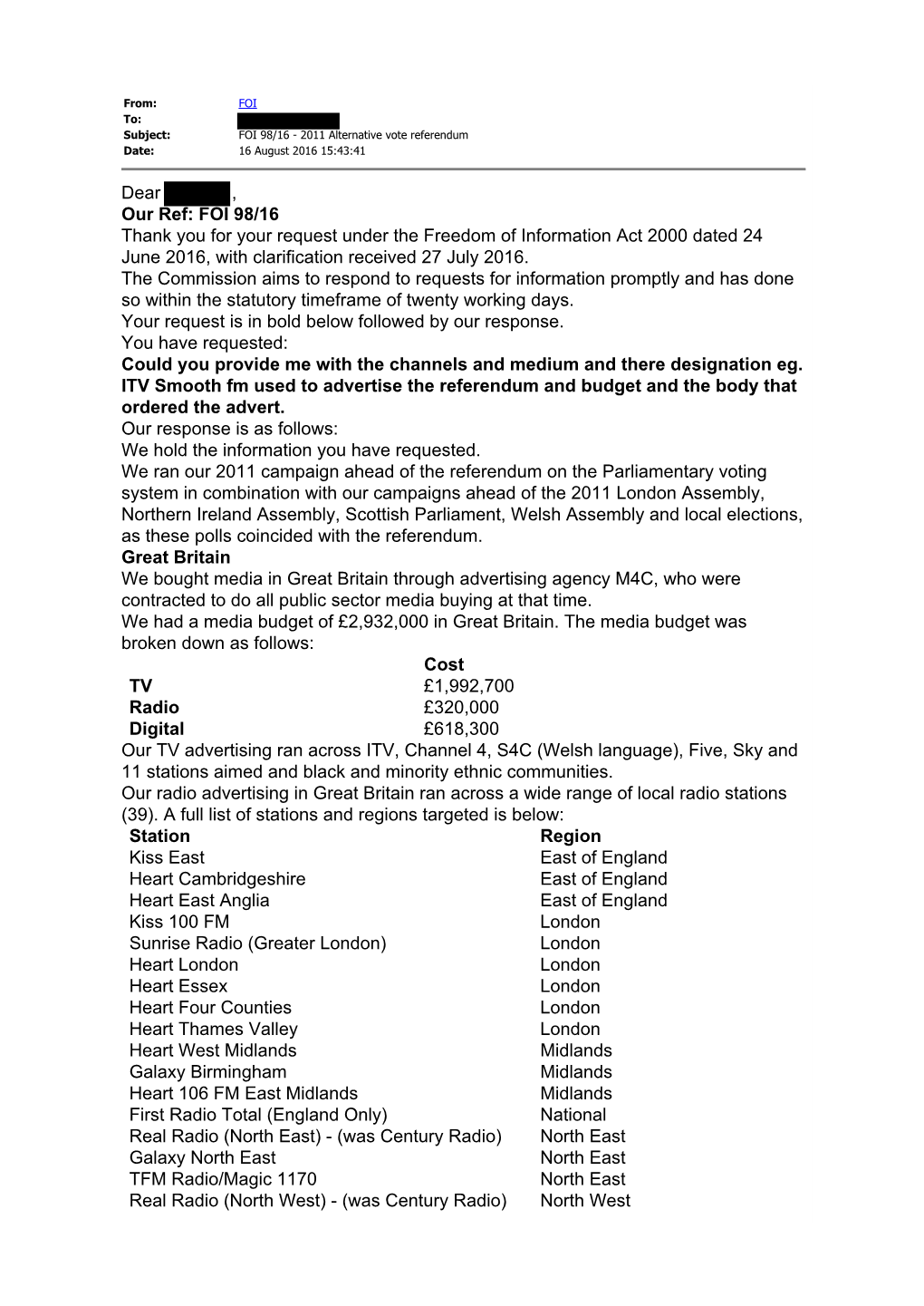 Dear , Our Ref: FOI 98/16 Thank You for Your Request Under the Freedom of Information Act 2000 Dated 24 June 2016, with Clarification Received 27 July 2016