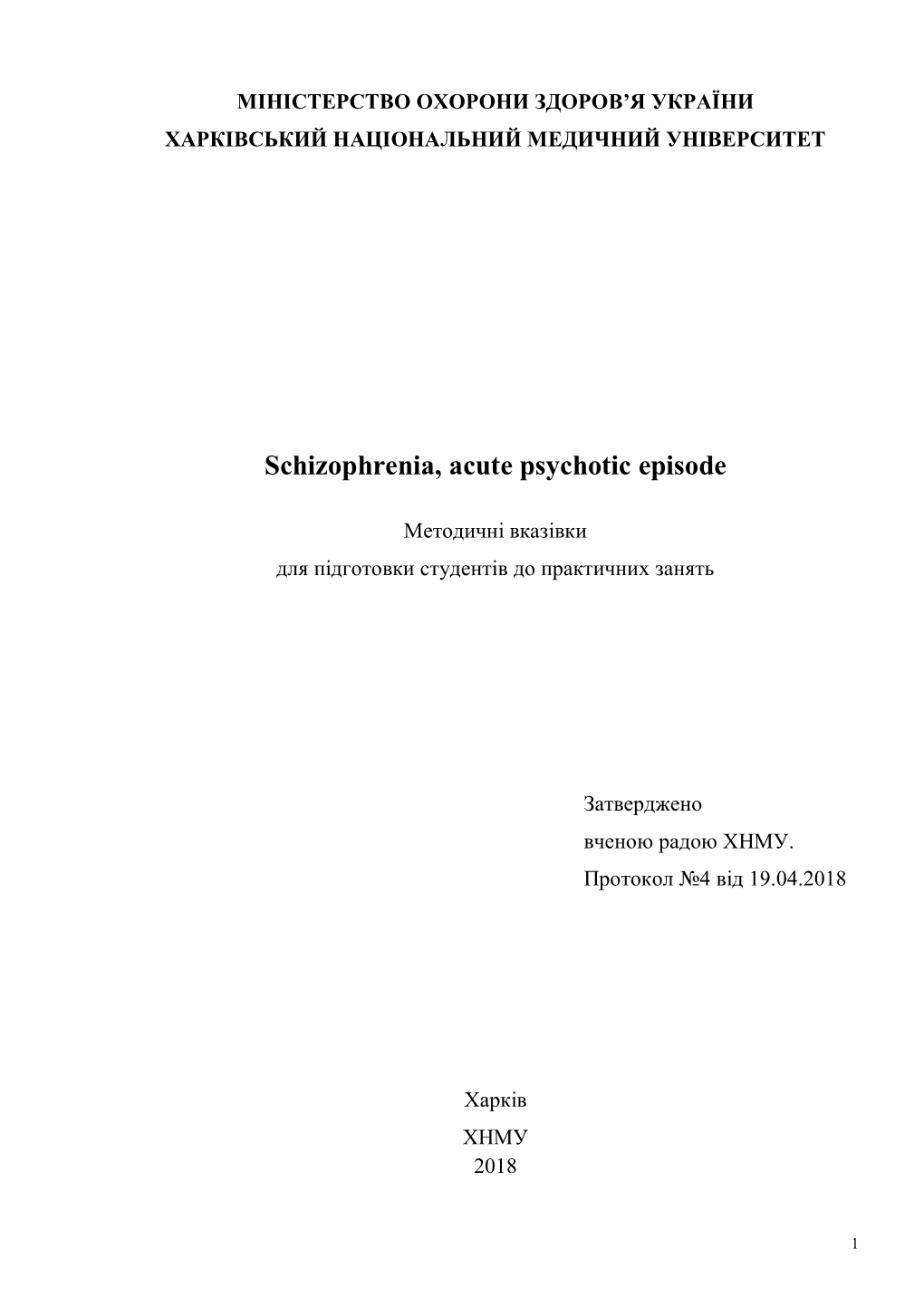 Schizophrenia, Acute Psychotic Episode