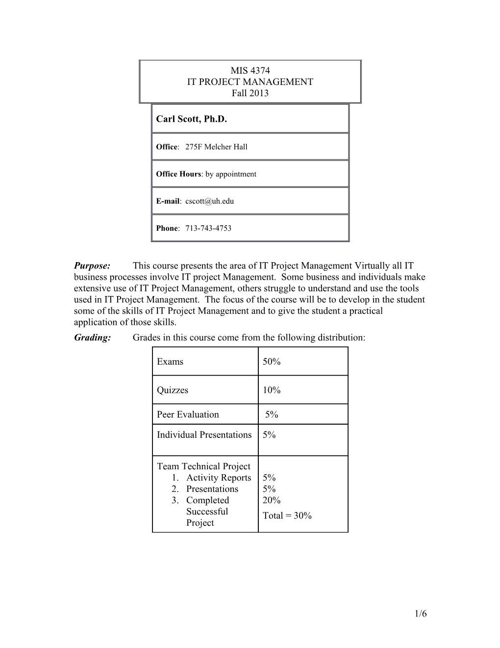 Grading:Grades in This Course Come from the Following Distribution