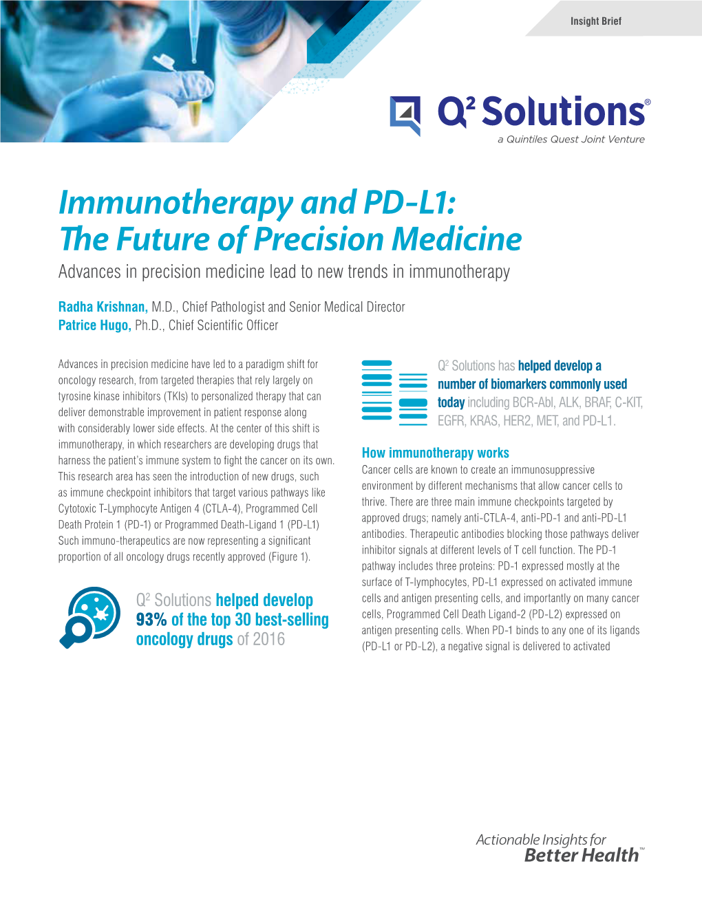 Immunotherapy and PD-L1: the Future of Precision Medicine Advances in Precision Medicine Lead to New Trends in Immunotherapy