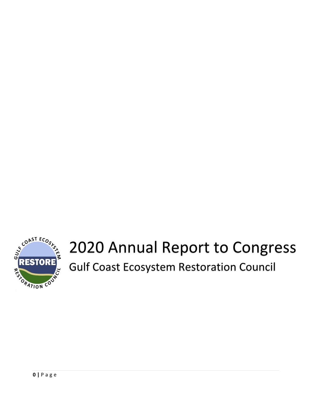 2020 Annual Report to Congress Gulf Coast Ecosystem Restoration Council