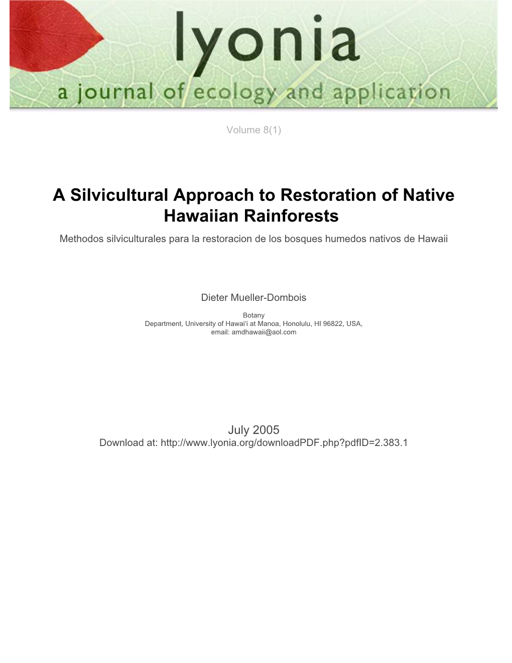 A Silvicultural Approach to Restoration of Native Hawaiian Rainforests Methodos Silviculturales Para La Restoracion De Los Bosques Humedos Nativos De Hawaii