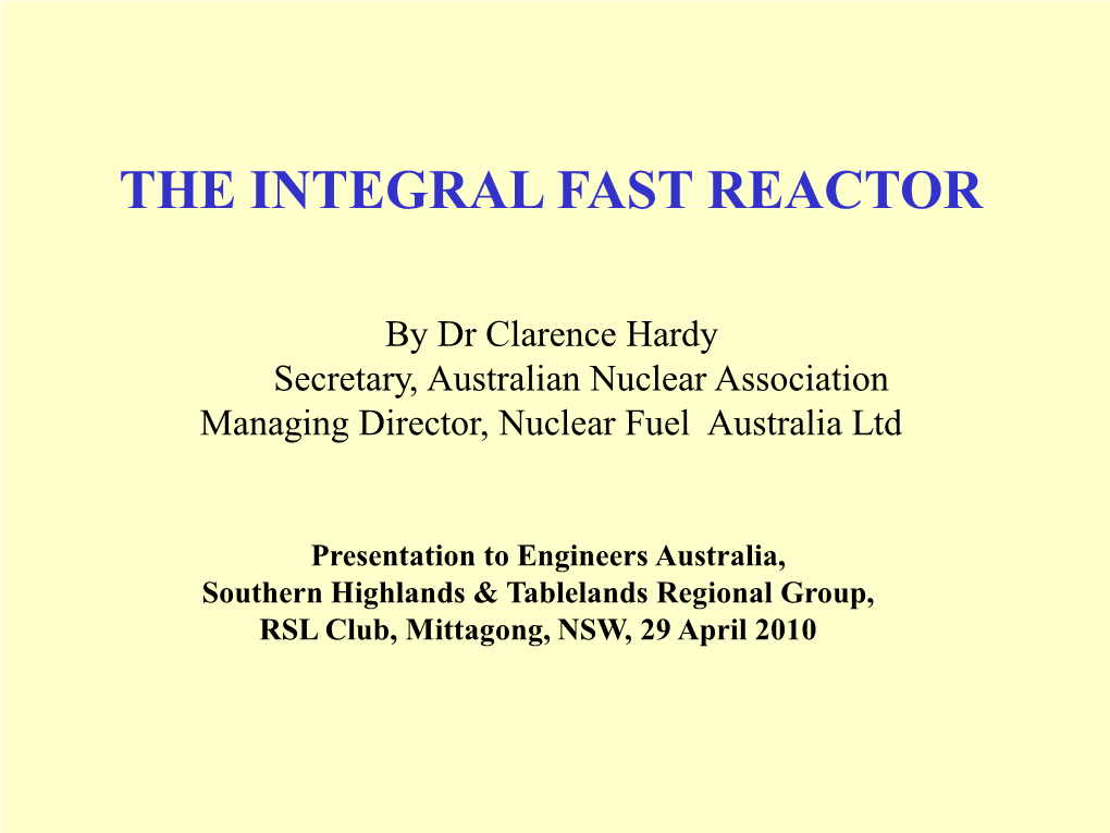 The Integral Fast Reactor