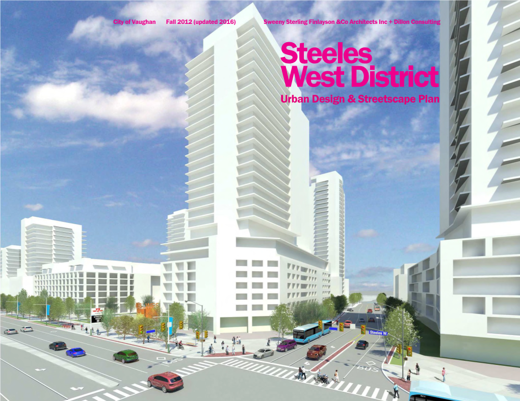 Steeles West District Urban Design & Streetscape Plan Steeles West Urban Design & Streetscape Plan