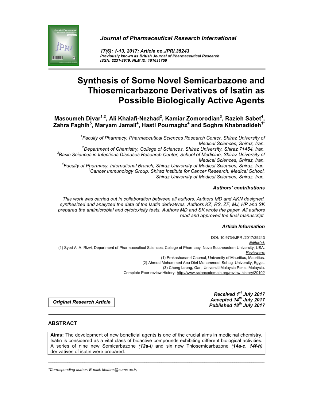 Synthesis of Some Novel Semicarbazone and Thiosemicarbazone Derivatives of Isatin As Possible Biologically Active Agents