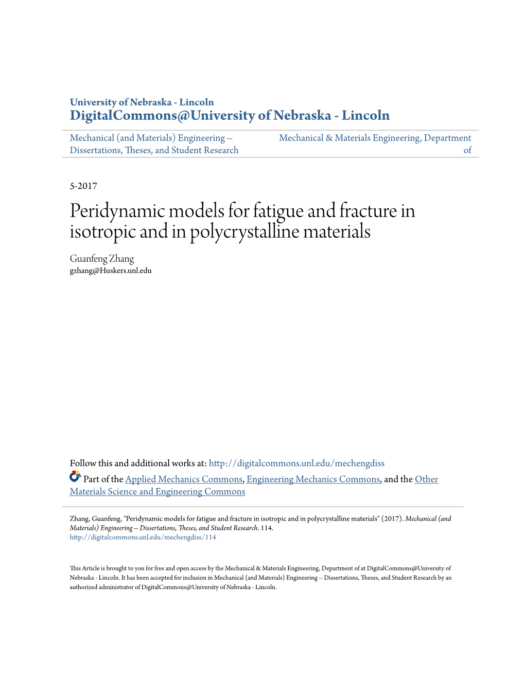 Peridynamic Models for Fatigue and Fracture in Isotropic and in Polycrystalline Materials Guanfeng Zhang Gzhang@Huskers.Unl.Edu