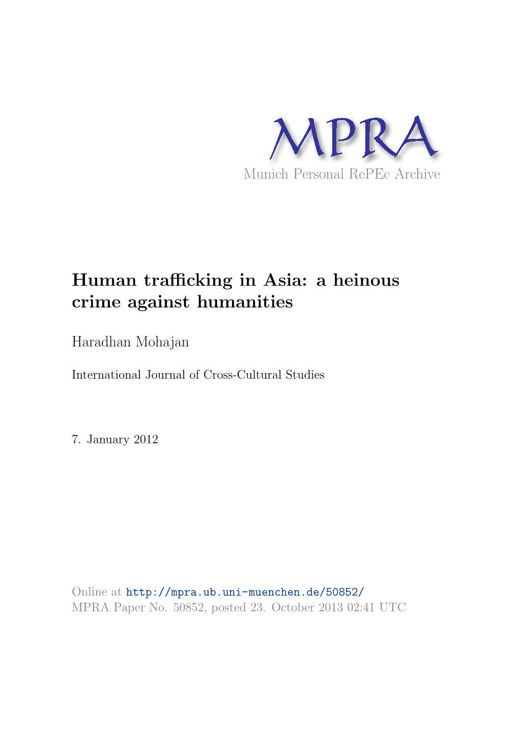 Human Trafficking in Asia: a Heinous Crime Against Humanity, International Journal of Cross-Cultural Studies , 2(1): 29–41