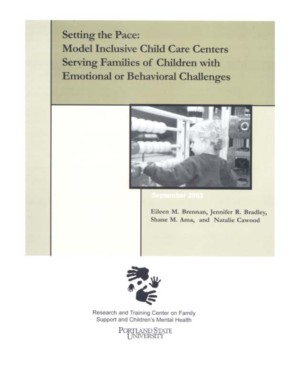 Setting the Pace: Model Inclusive Child Care Centers Serving Families of Children with Emotional Or Behavioral Challenges