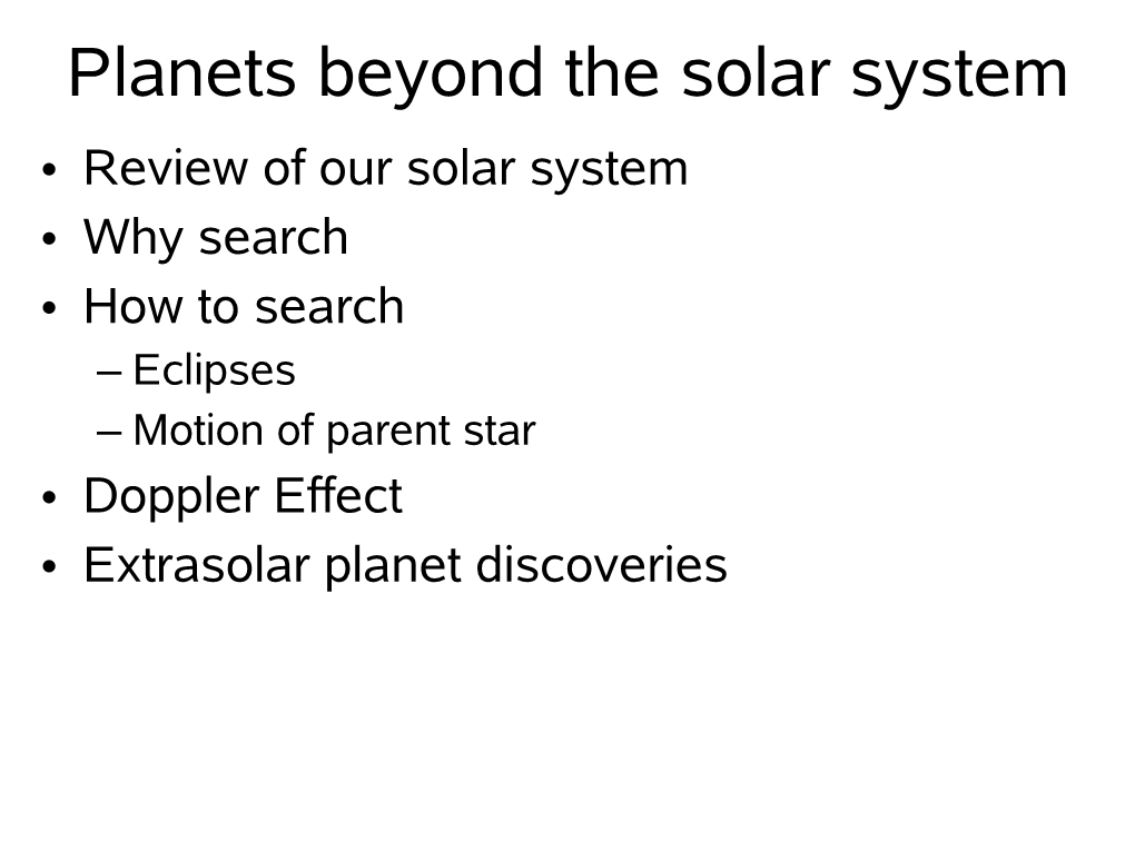 Planets Beyond the Solar System