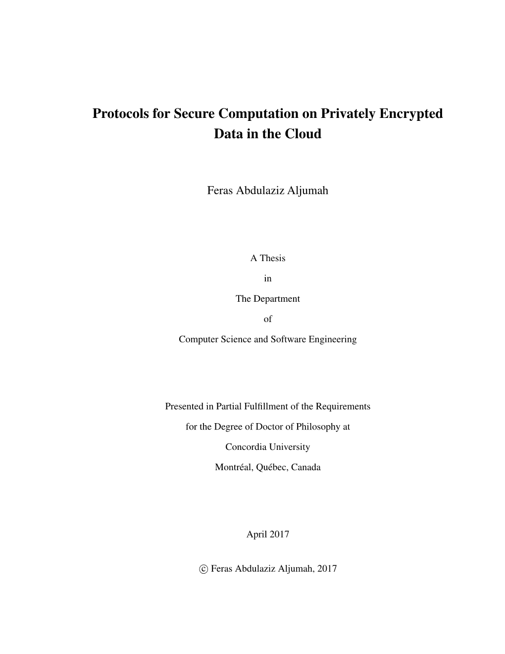 Protocols for Secure Computation on Privately Encrypted Data in the Cloud