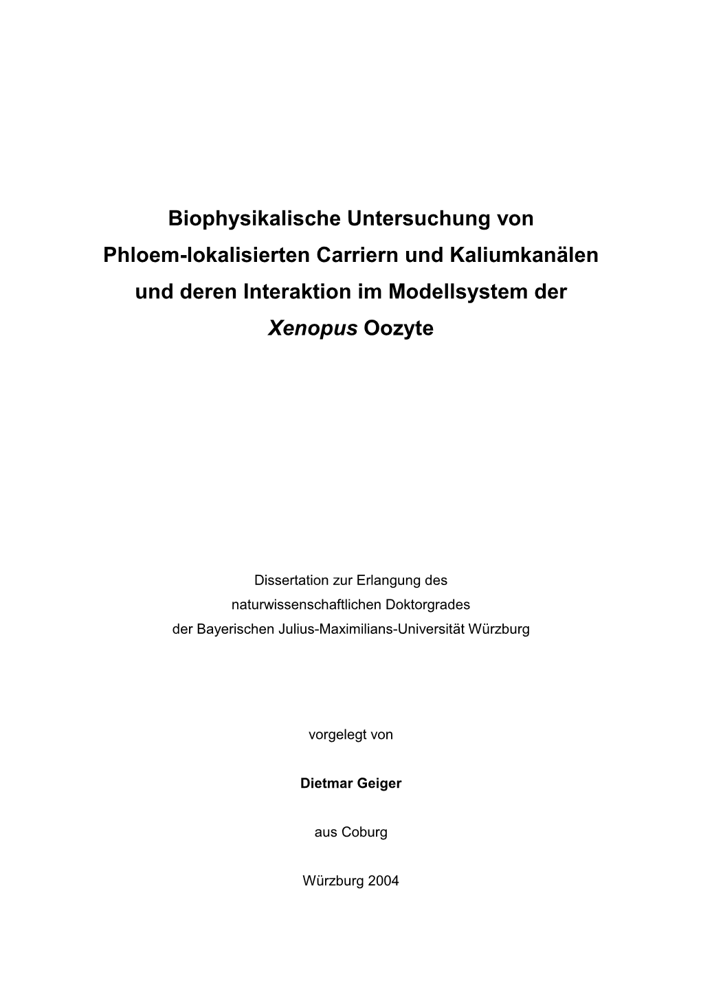 Biophysikalische Untersuchung Von Phloem-Lokalisierten Carriern Und Kaliumkanälen Und Deren Interaktion Im Modellsystem Der Xenopus Oozyte