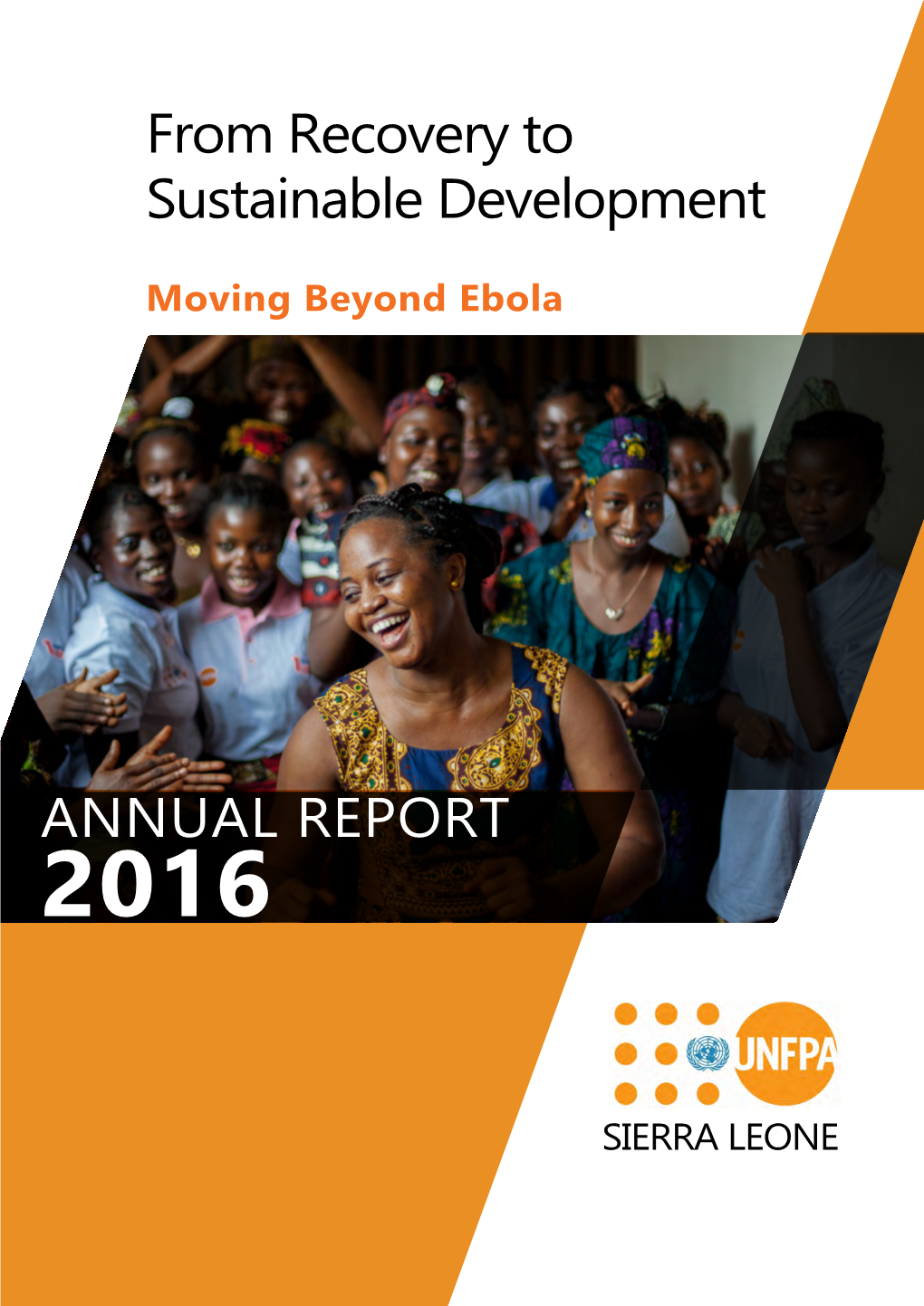 From Recovery to Sustainable Development ANNUAL REPORT