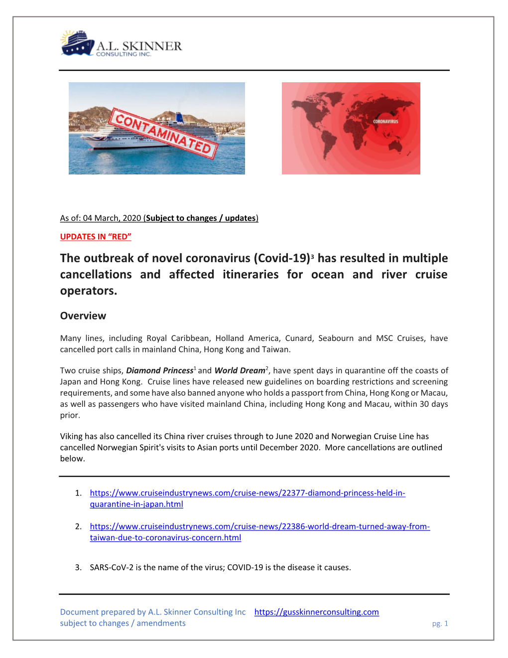 The Outbreak of Novel Coronavirus (Covid-19)3 Has Resulted in Multiple Cancellations and Affected Itineraries for Ocean and River Cruise Operators