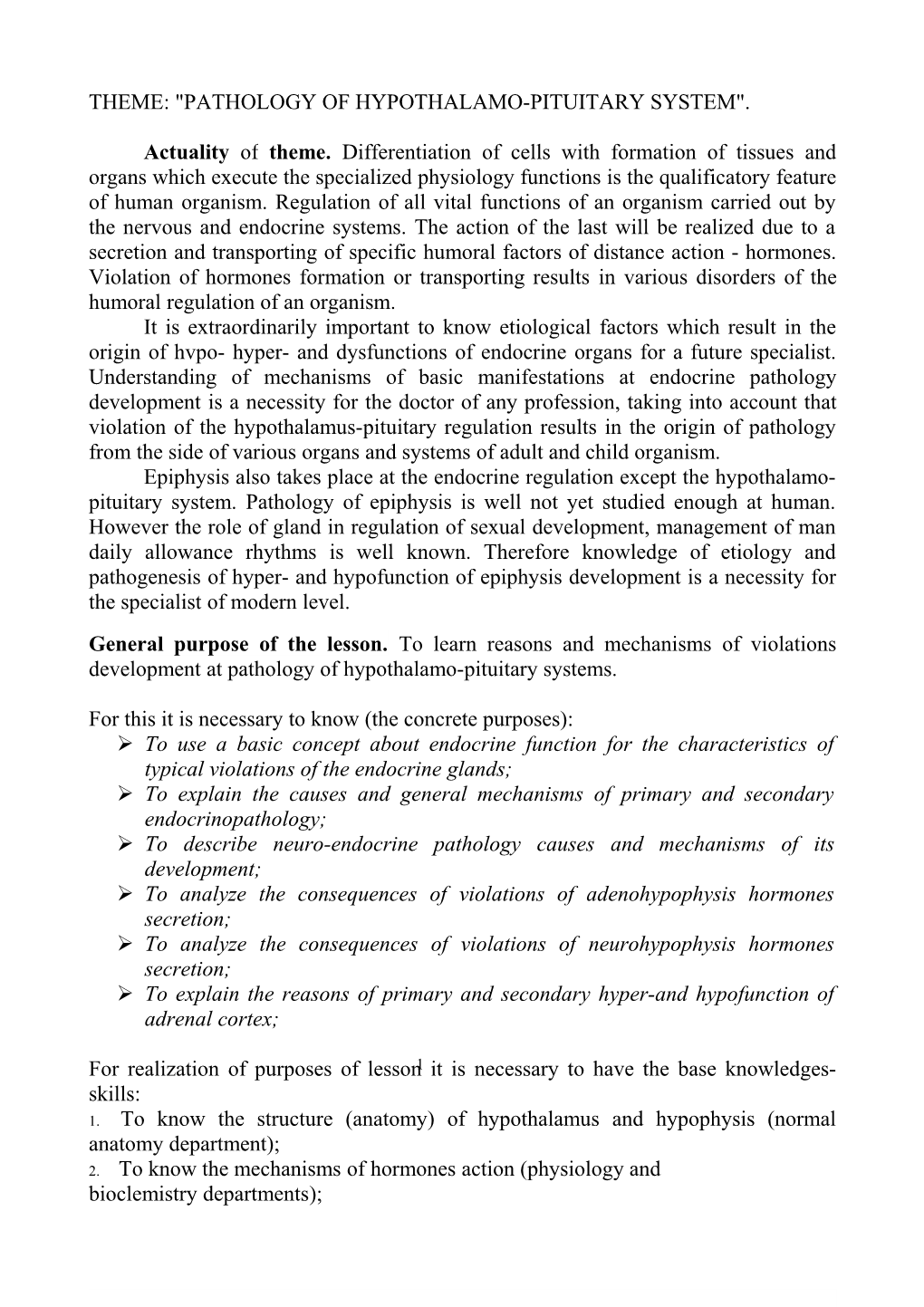 Tнеме: Pathology of Hypothalamo-Pituitary System