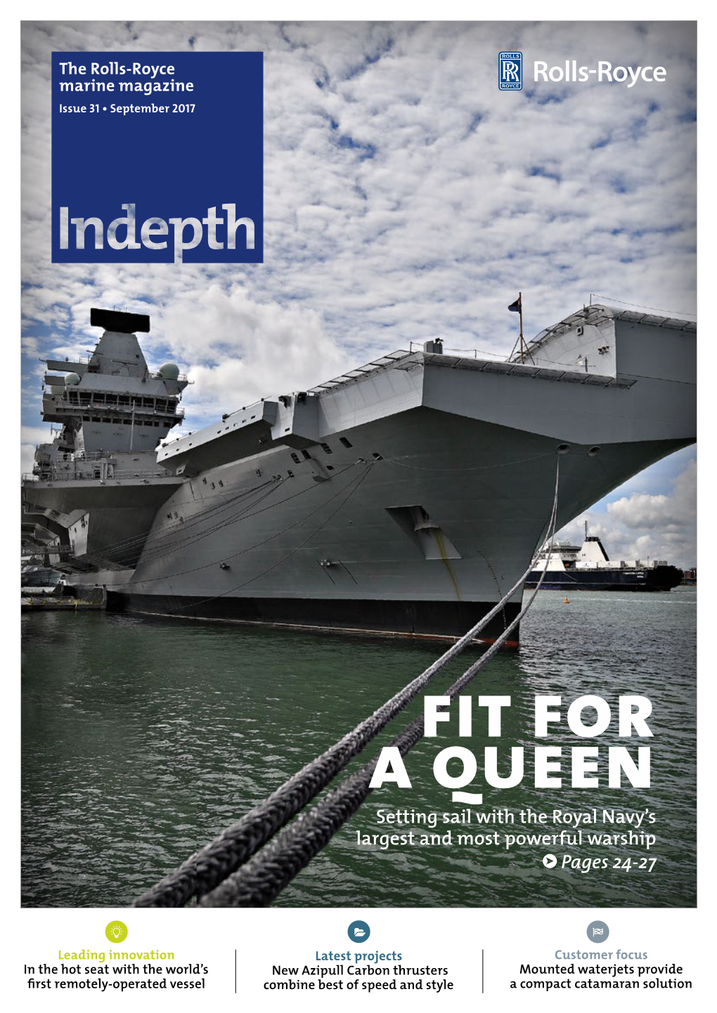 Fit for a Queen Setting Sail with the Royal Navy’S Largest and Most Powerful Warship Pages 24-27