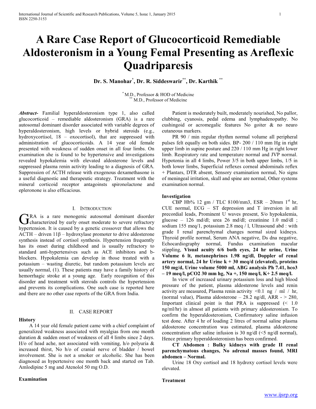 A Rare Case Report of Glucocorticoid Remediable Aldosteronism in a Young Femal Presenting As Areflexic Quadriparesis