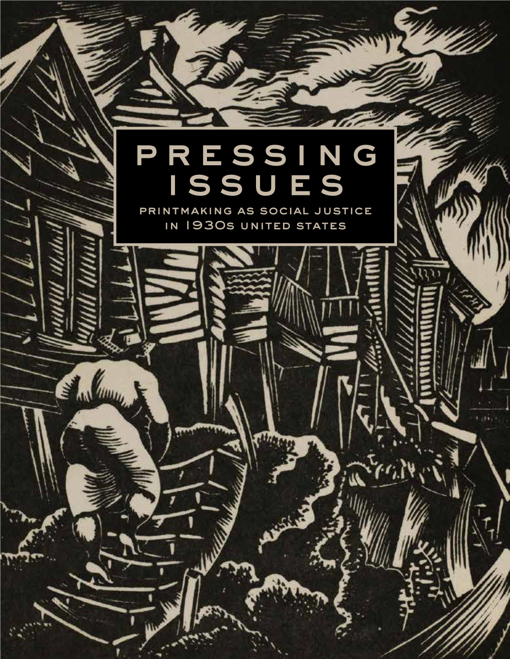 Pressing Issues Printmaking As Social Justice in 1930S United States Fig