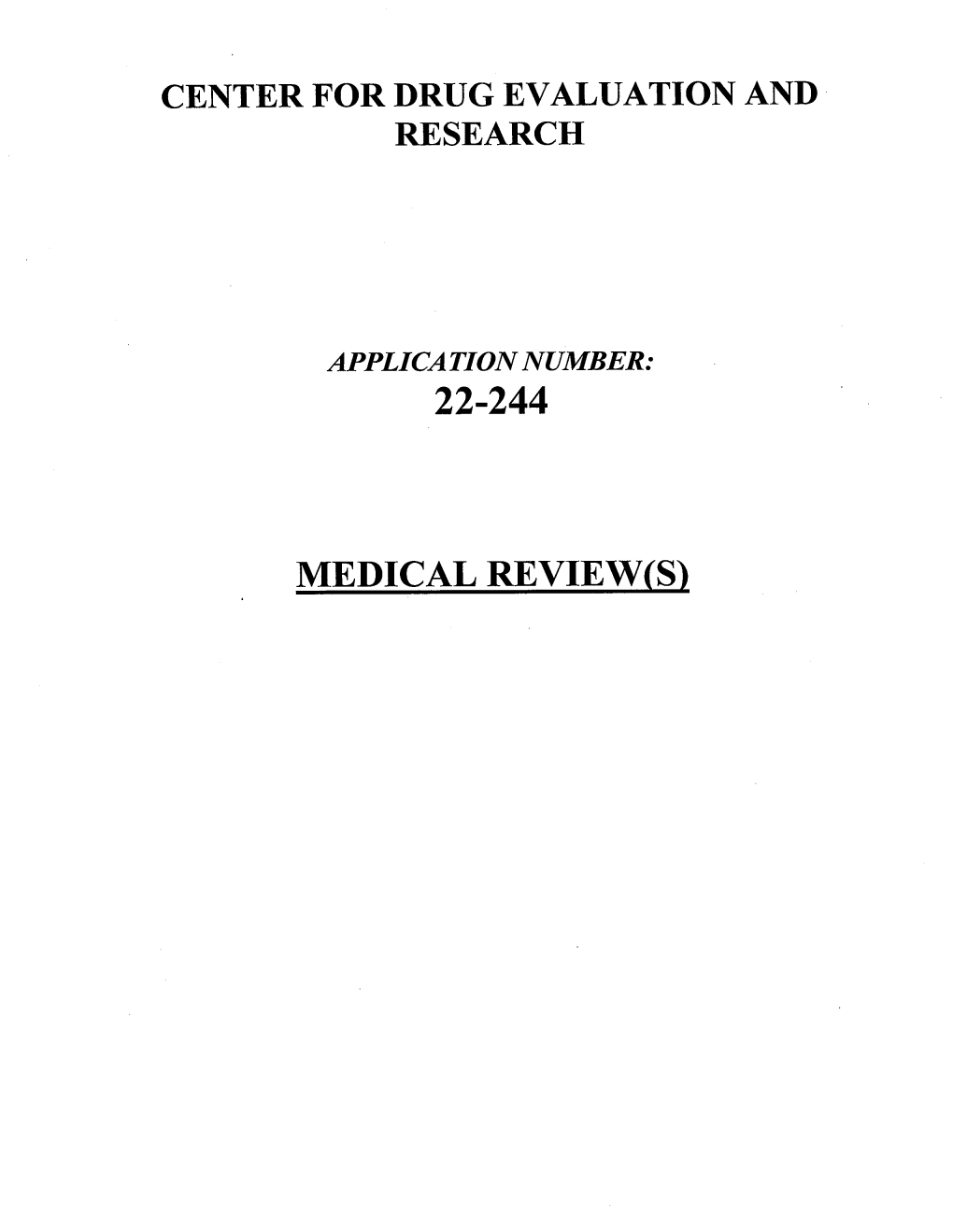 22-244 Medical Review(S)