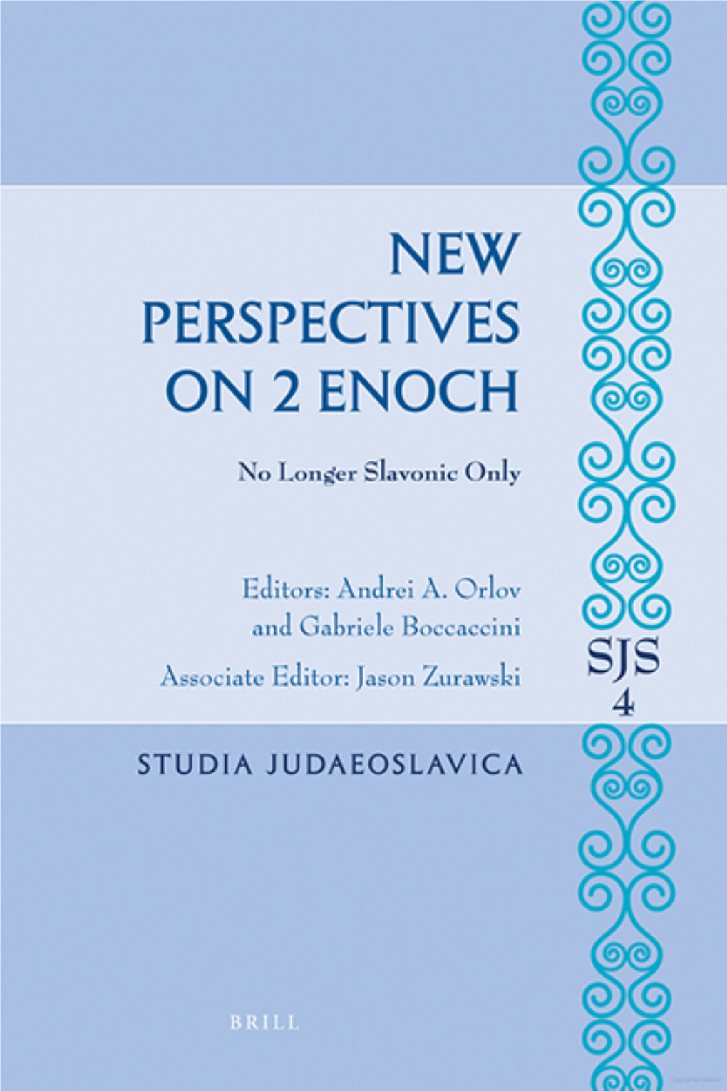 New Perspectives on 2 Enoch: No Longer Slavonic Only