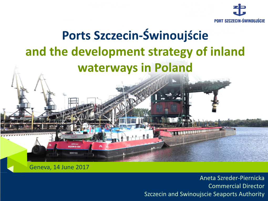 Szczecin-Świnoujście and the Development Strategy of Inland Waterways in Poland