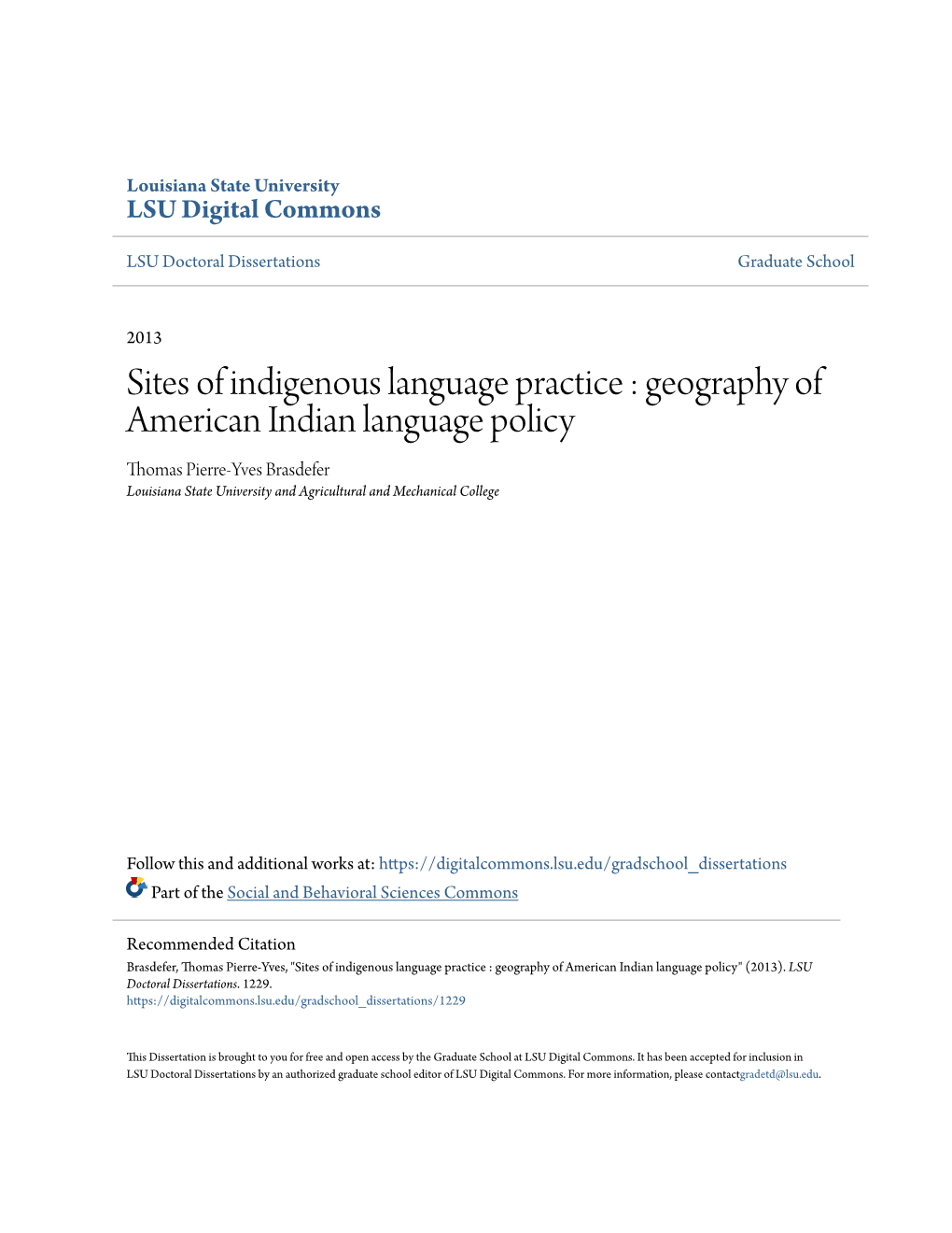 Geography of American Indian Language Policy Thomas Pierre-Yves Brasdefer Louisiana State University and Agricultural and Mechanical College