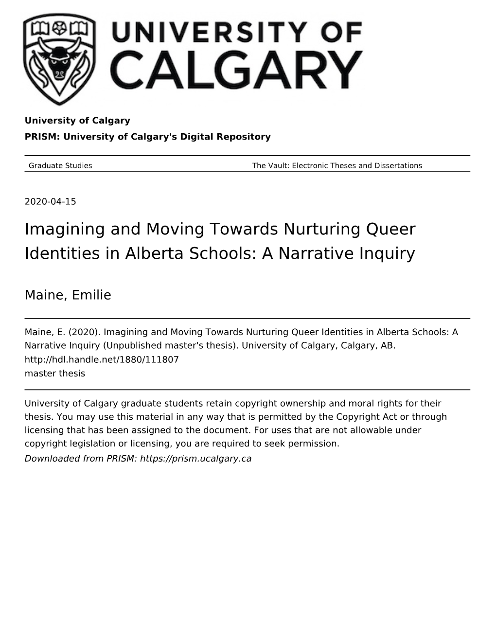 Imagining and Moving Towards Nurturing Queer Identities in Alberta Schools: a Narrative Inquiry