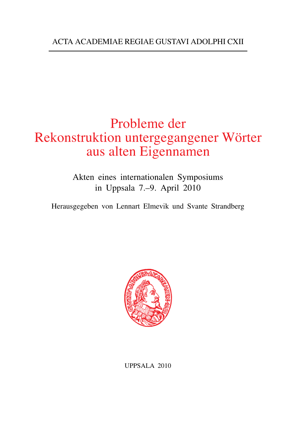 Probleme Der Rekonstruktion Untergegangener Wörter Aus Alten Eigennamen