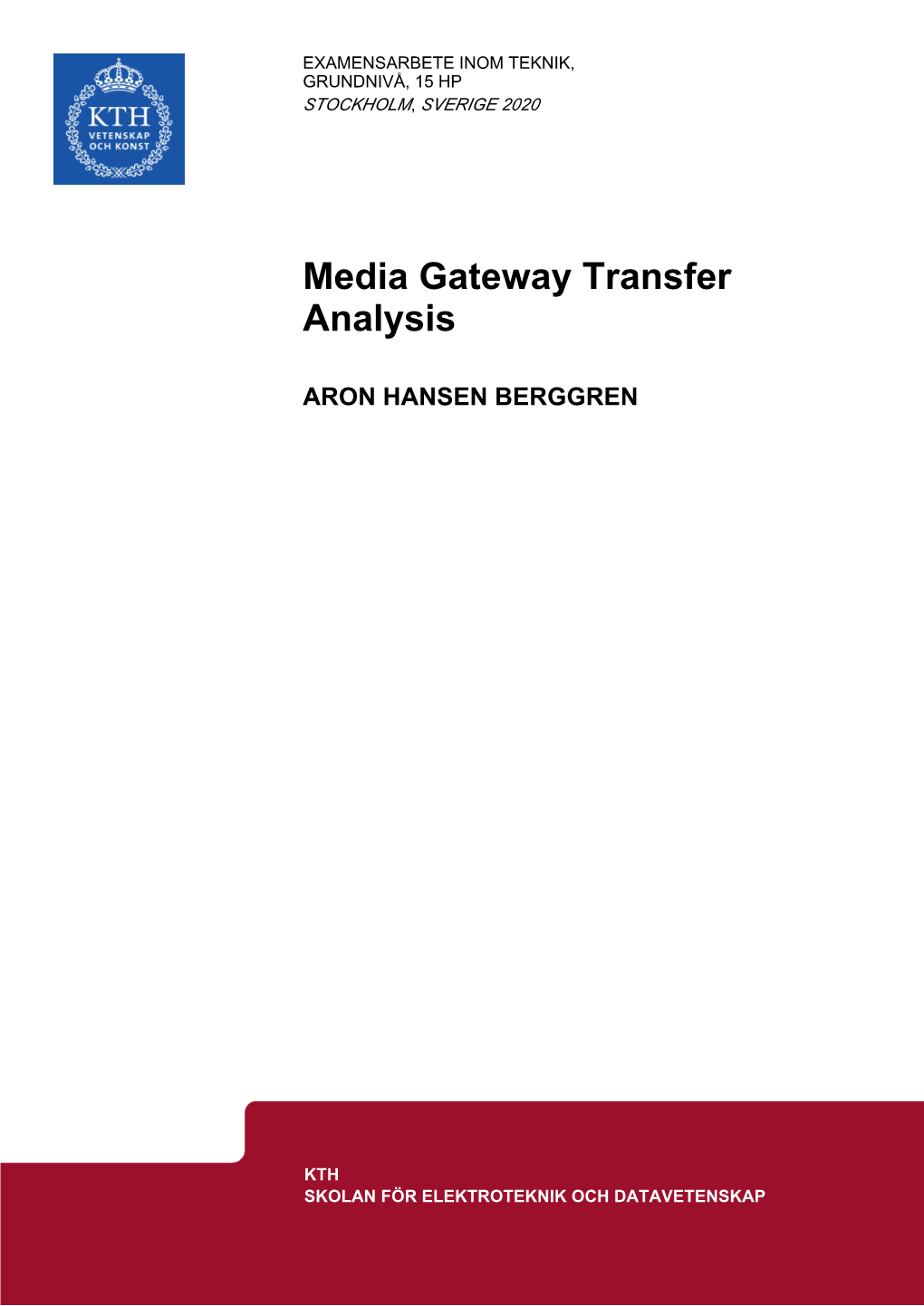 Media Gateway Transfer Analysis