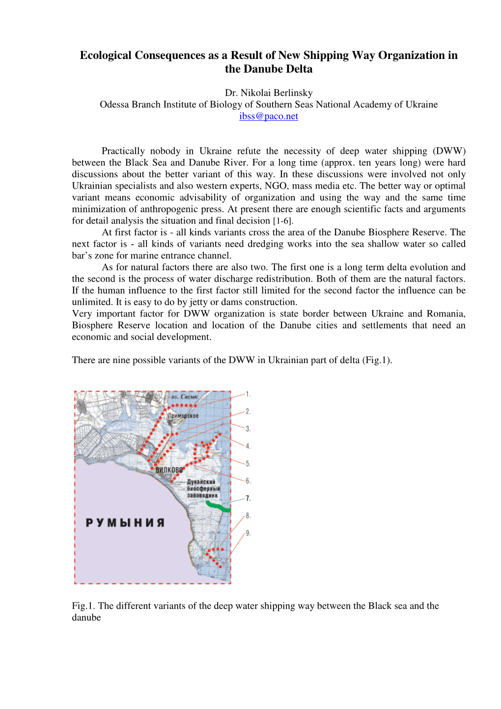 Ecological Consequences As a Result of New Shipping Way Organization in the Danube Delta