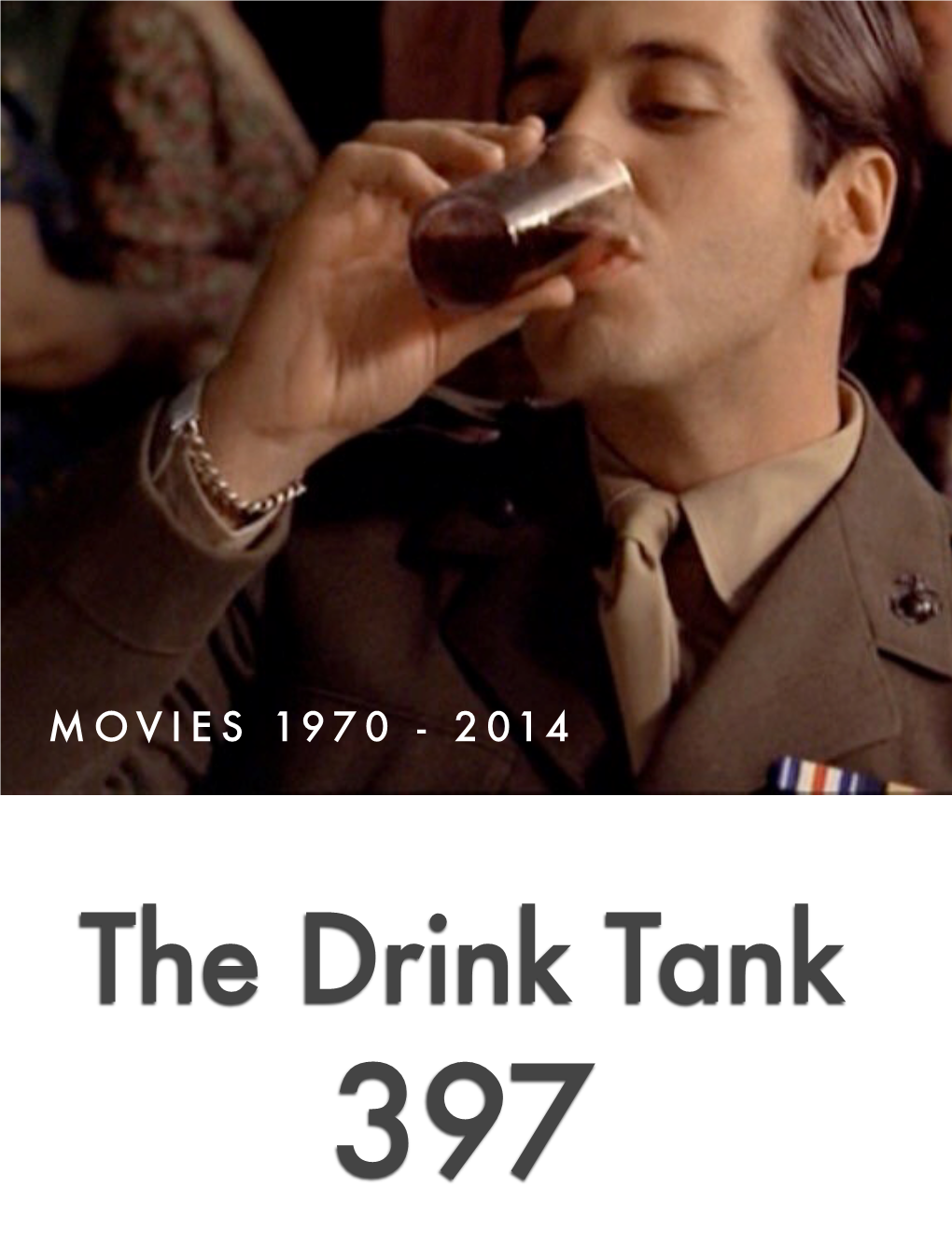 The Drink Tank 397 Movies 3