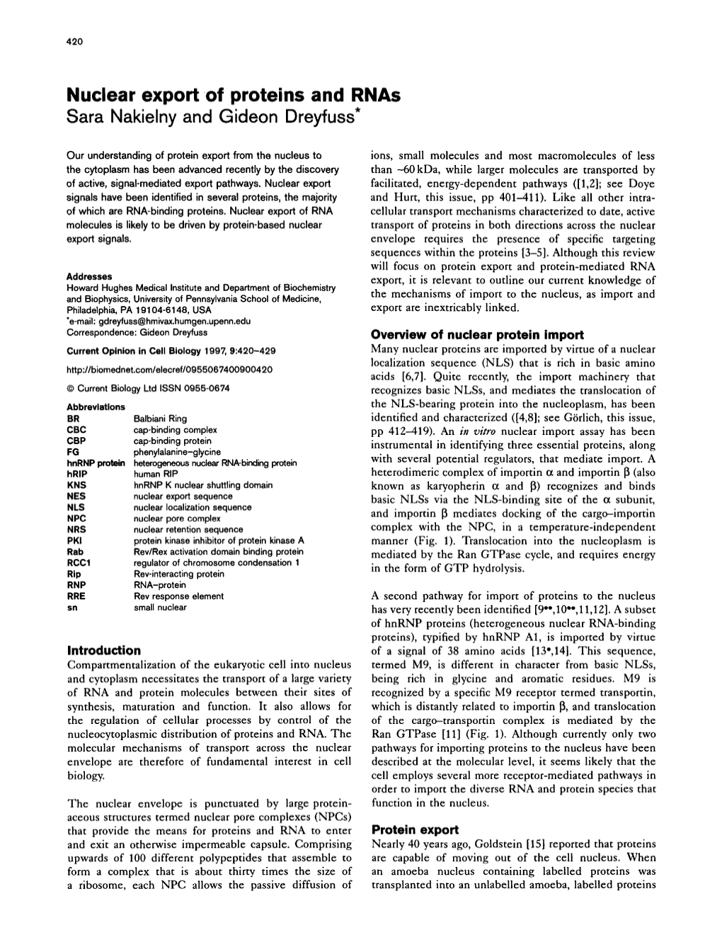 Nuclear Export of Proteins and Rnas Sara Nakielny and Gideon Dreyfuss*