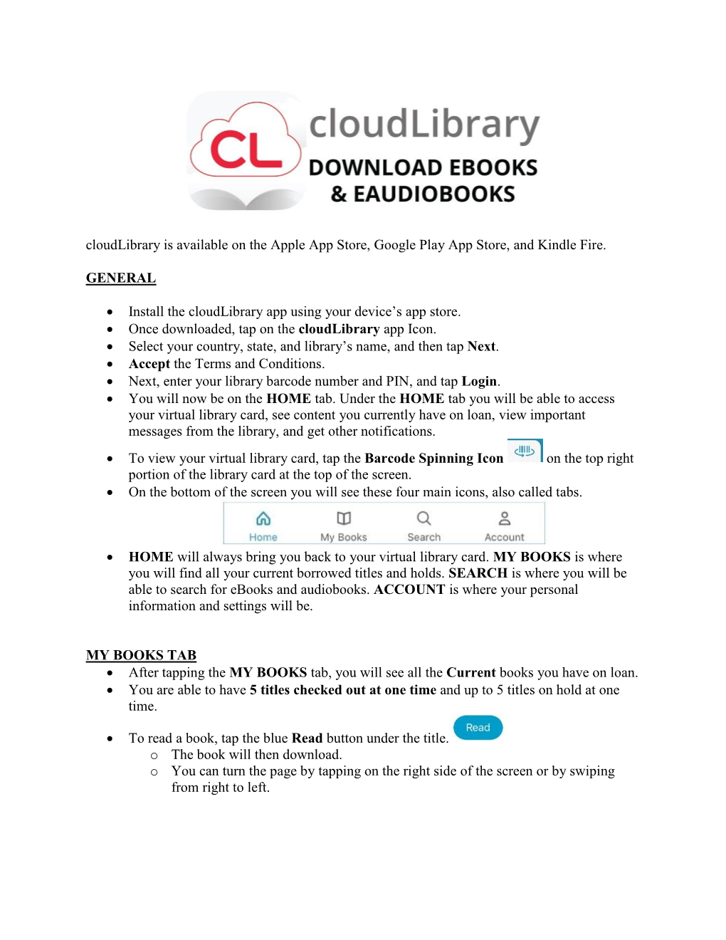 Cloudlibrary Is Available on the Apple App Store, Google Play App Store, and Kindle Fire