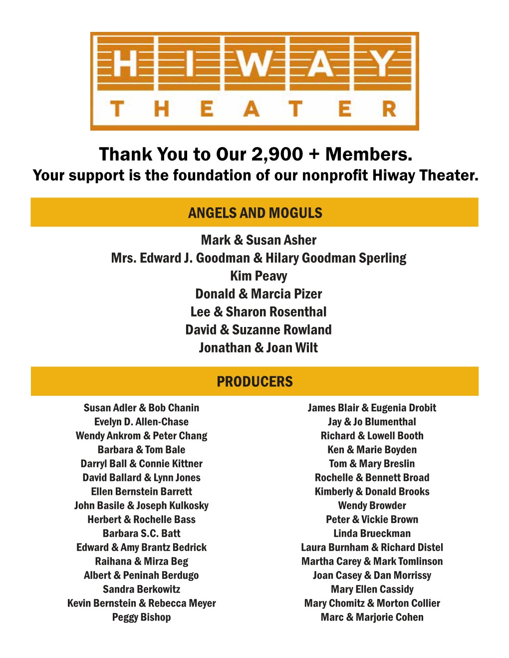 Thank You to Our 2,900 + Members. Your Support Is the Foundation of Our Nonprofit Hiway Theater