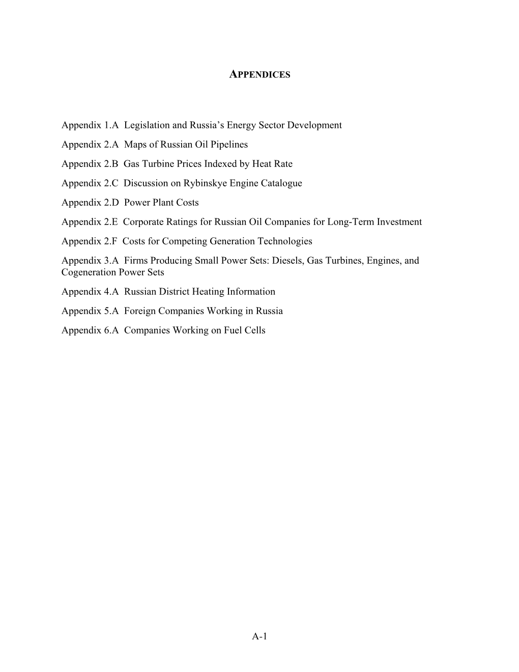 Appendix 1.A Legislation and Russia's Energy Sector Development Appendix 2.A Maps of Russian Oil Pipelines Appendix 2.B