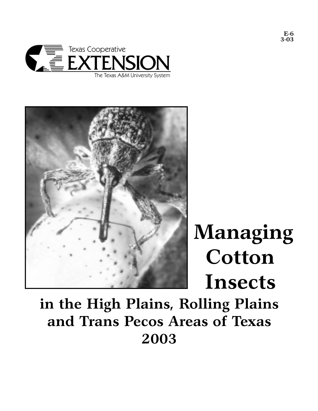 Managing Cotton Insects in the High Plains, Rolling Plains and Trans Pecos Areas of Texas 2003 Contents Page Pest Management Principles