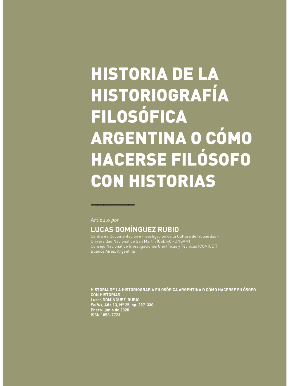 Historia De La Historiografía Filosófica Argentina O Cómo Hacerse Filósofo Con Historias