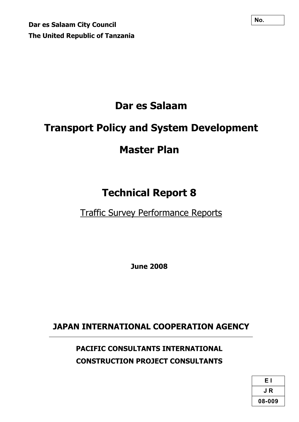 Dar Es Salaam Transport Policy and System Development Master Plan TECHNICAL REPORT 8 - Survey Performance Reports