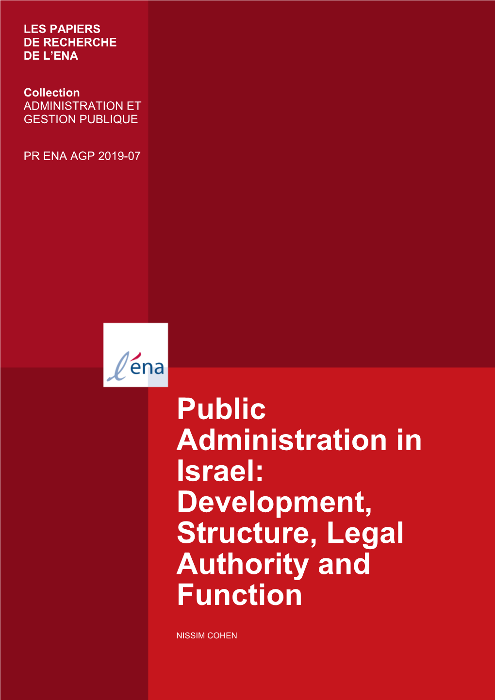 Public Administration in Israel: Development, Structure, Legal Authority and Function