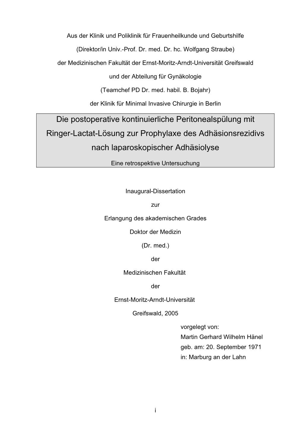 Die Postoperative Kontinuierliche Peritonealspülung Mit Ringer-Lactat-Lösung Zur Prophylaxe Des Adhäsionsrezidivs Nach Laparoskopischer Adhäsiolyse