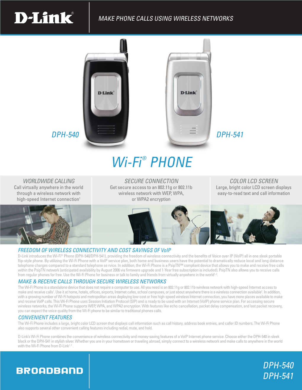 Wi-Fi® Phone (DPH-540/DPH-541), Providing the Freedom of Wireless Connectivity and the Benefits of Voice Over IP (Voip) All in One Sleek Portable Flip-Style Phone