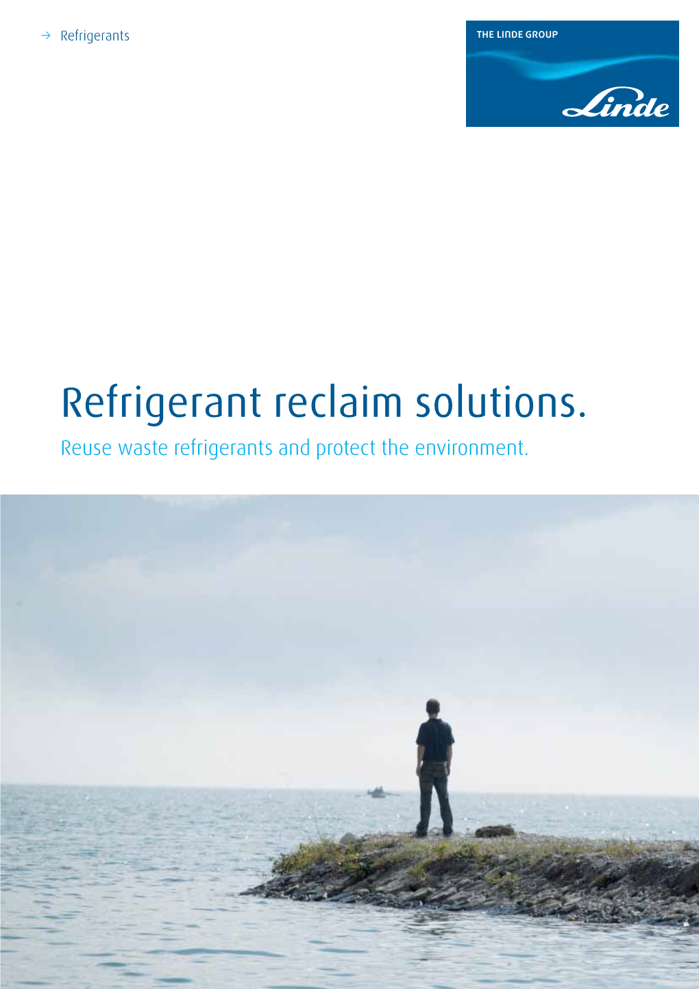 Refrigerant Reclaim Solutions. Reuse Waste Refrigerants and Protect the Environment