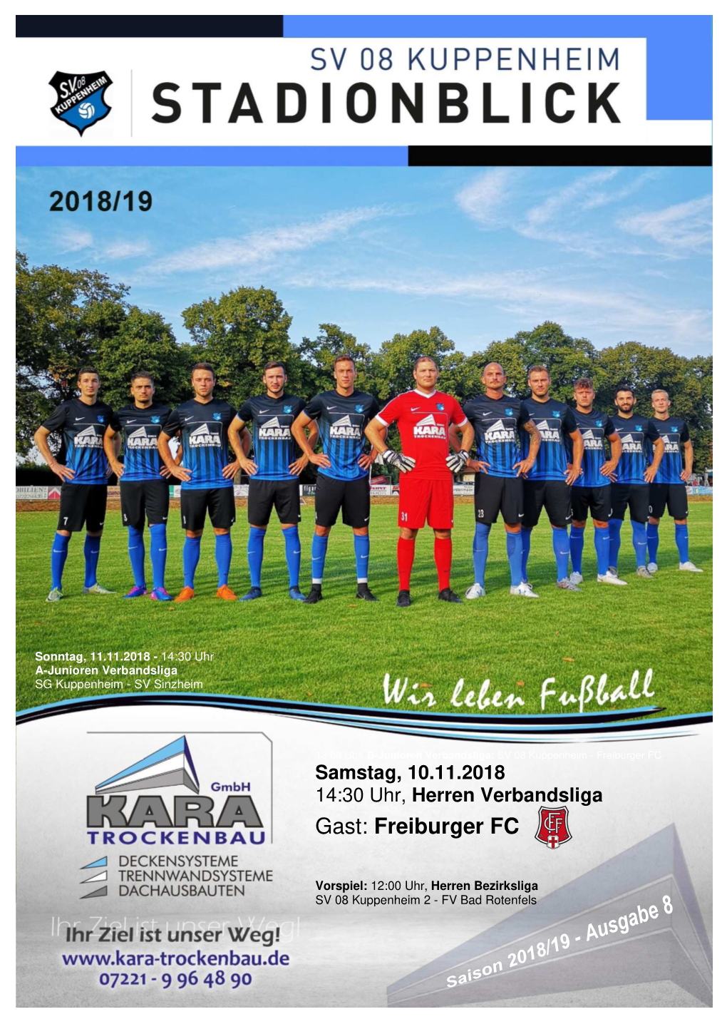 Freiburger FC Samstag, 10.11.2018 14:30 Uhr, Herren Verbandsliga Gast: Freiburger FC