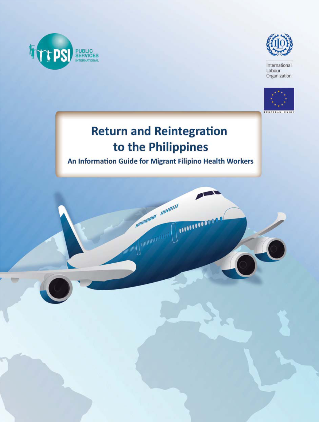 Return and Reintegration to the Philippines an Information Guide for Migrant Filipino Health Workers