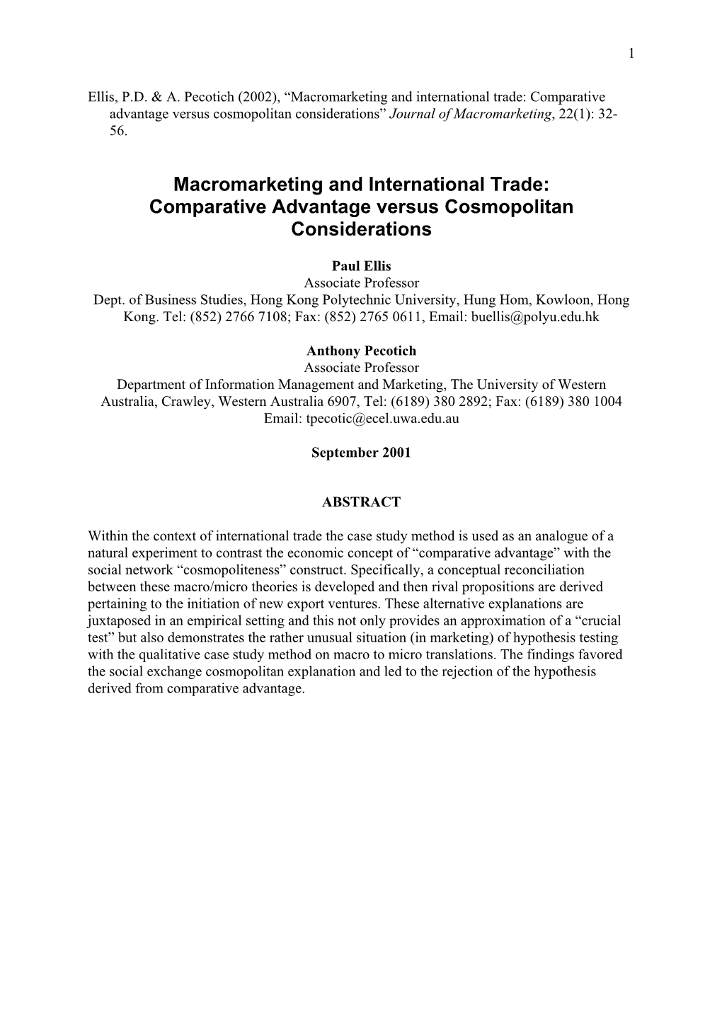 Macromarketing and International Trade: Comparative Advantage Versus Cosmopolitan Considerations” Journal of Macromarketing, 22(1): 32- 56