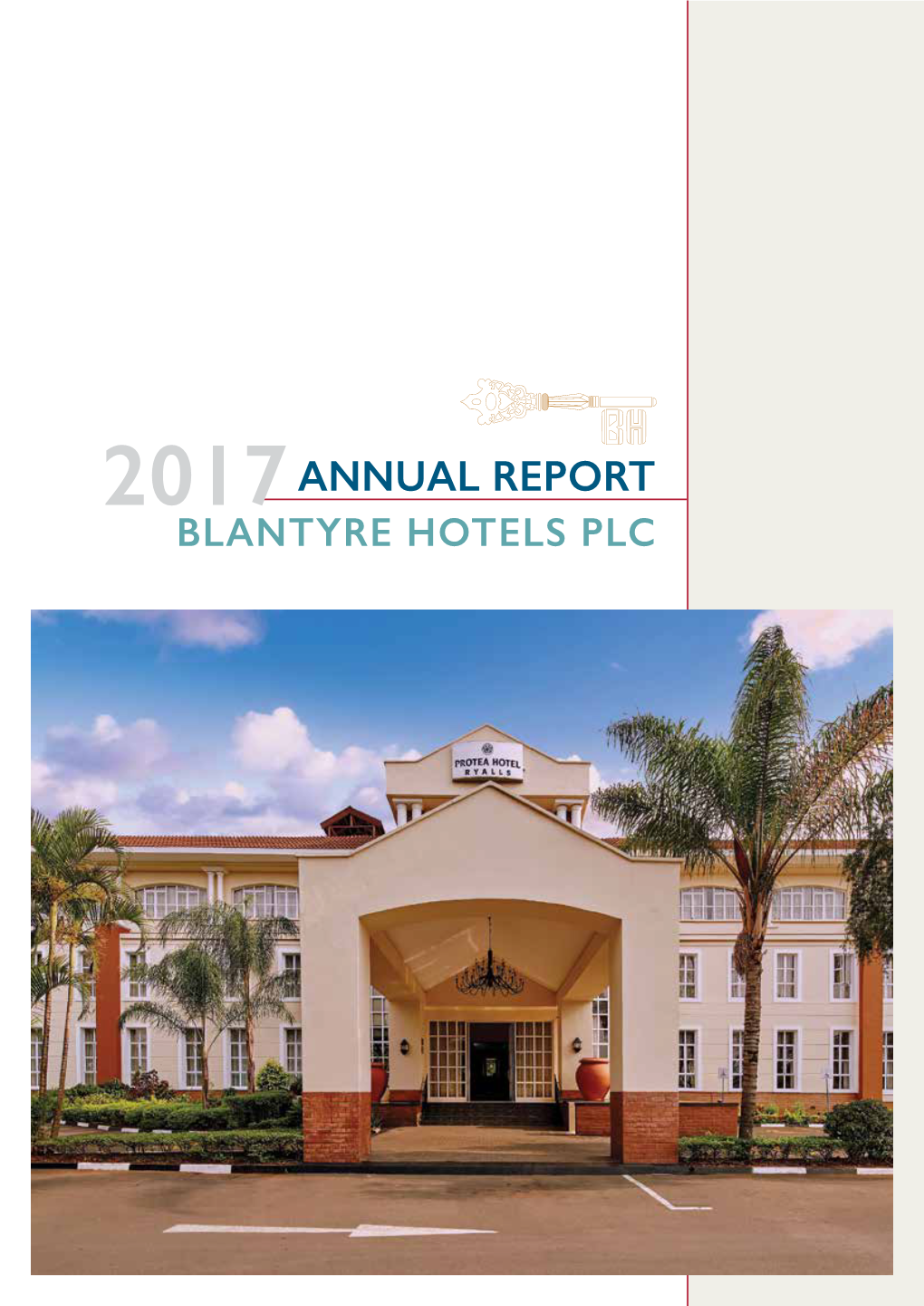 ANNUAL REPORT BLANTYRE HOTELS PLC BLANTYRE HOTELS PLC Annual Report 2017 2