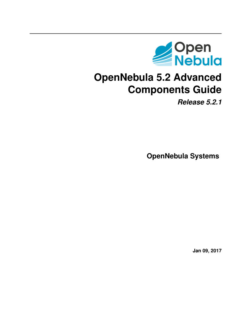 Opennebula 5.2 Advanced Components Guide Release 5.2.1