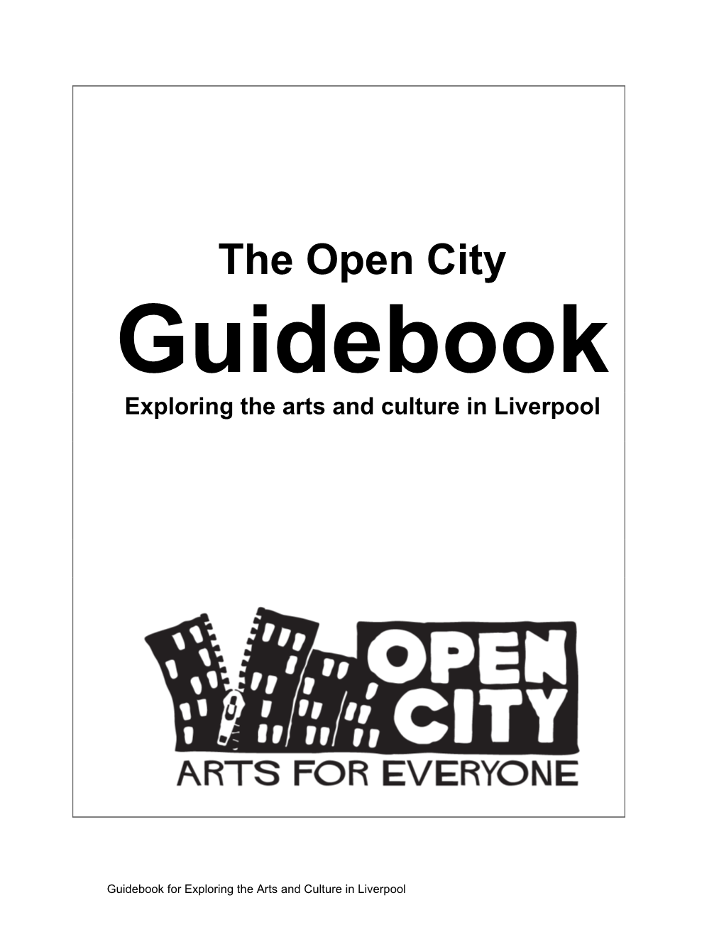 The Open City Guidebook Exploring the Arts and Culture in Liverpool