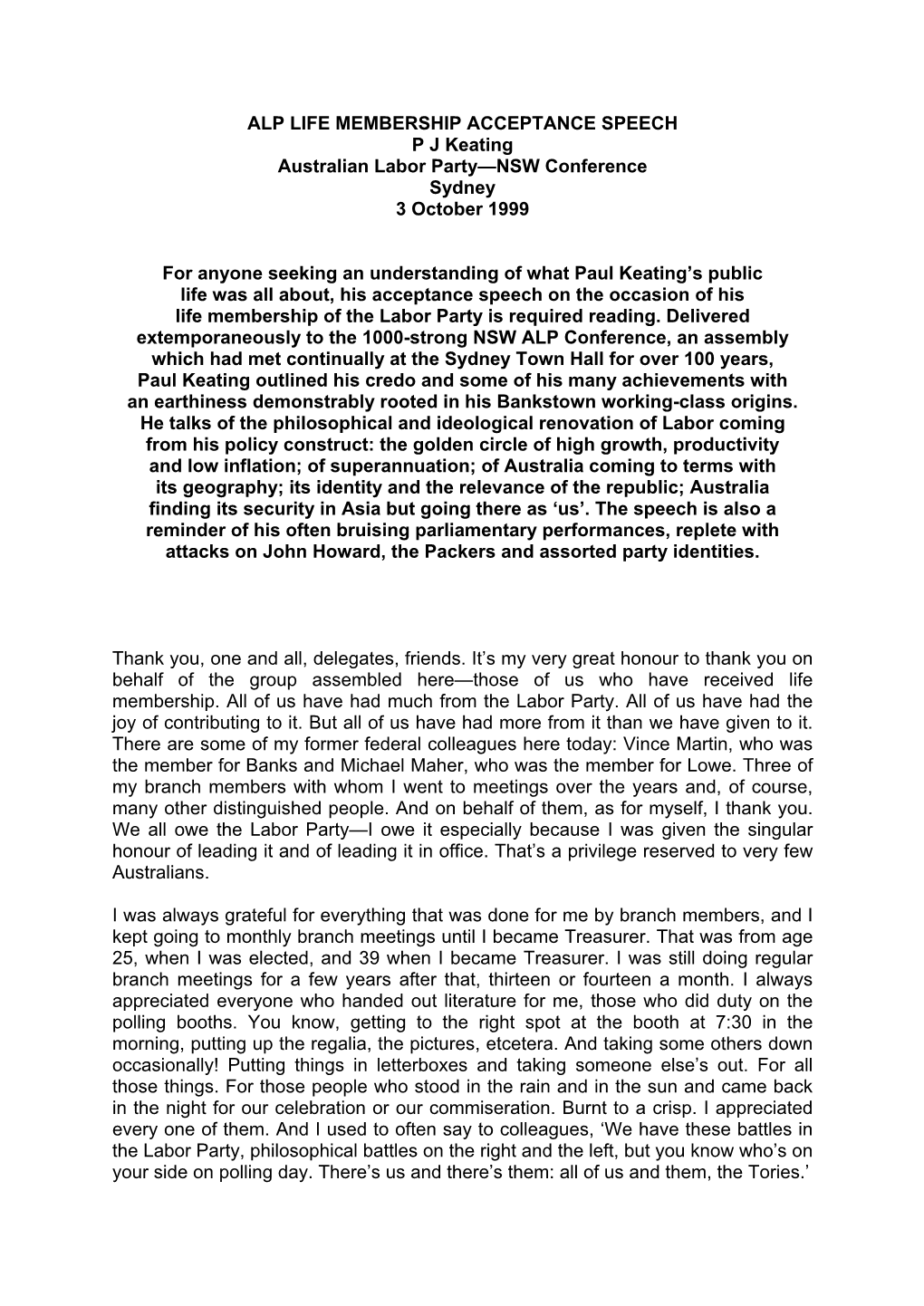 ALP LIFE MEMBERSHIP ACCEPTANCE SPEECH P J Keating Australian Labor Party—NSW Conference Sydney 3 October 1999
