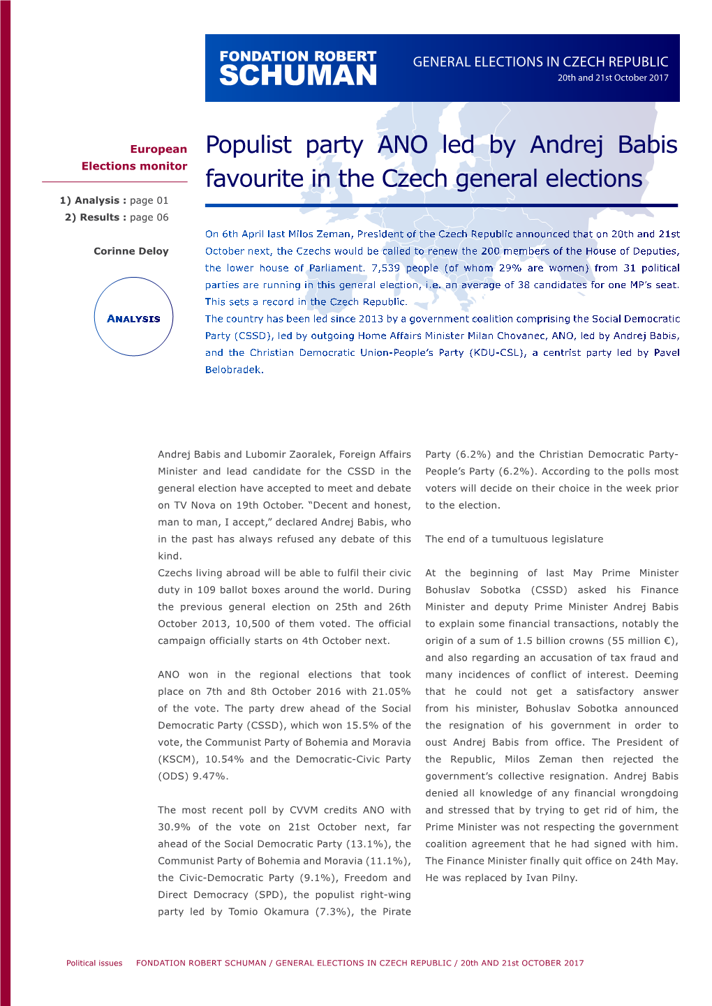 FONDATION ROBERT SCHUMAN / GENERAL ELECTIONS in CZECH REPUBLIC / 20Th and 21St OCTOBER 2017 General Elections in Czech Republic 20Th Et 21St October 2017